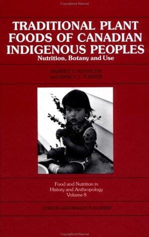 Traditional plant foods of Canadian indigenous peoples: nutrition, botany, and use