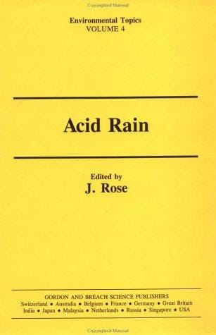 Acid Rain: Current Situation and Remedies (Environmental Topics)