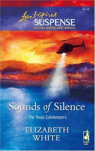 Sounds of Silence (The Texas Gatekeepers #2) (Steeple Hill Love Inspired Suspense)