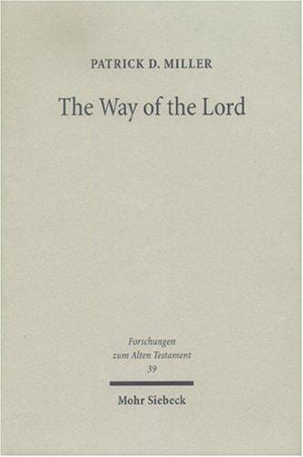 Way Of The Lord: Essays In Old Testament Theology (Forschungen Zum Alten Testament)