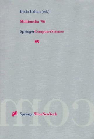 Multimedia '96: Proceedings of the Eurographics Workshop in Rostock, Federal Republic of Germany, May 28-30, 1996