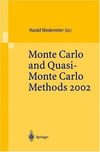 Monte Carlo and Quasi-Monte Carlo Methods 2002: Proceedings of a Conference held at the National University of Singapore, Republic of Singapore, November 25-28, 2002