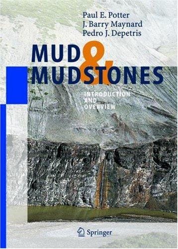 Mud and Mudstones: Introduction and Overview
