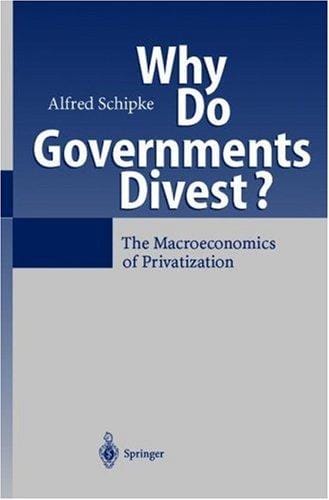 Why Do Governments Divest: The Macroeonomics of Privatization