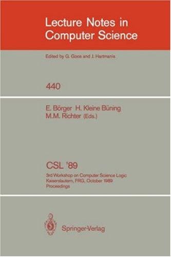 CSL '89: 3rd Workshop on Computer Science Logic, Kaiserslautern, FRG, October 2-6, 1989 : proceedings