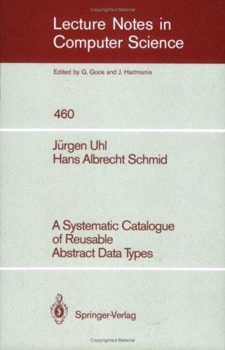 A systematic catalogue of reusable abstract data types