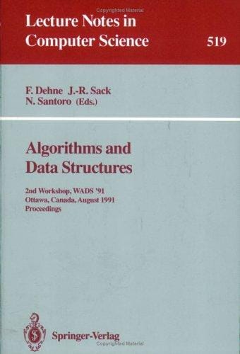 Algorithms and data structures: 2nd workshop, WADS '91, Ottawa, Canada, August 14-16, 1991 : proceedings