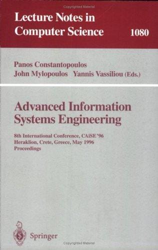Advanced information systems engineering: 8th international conference, CAiSE '96, Heraklion, Crete, Greece, May 20-24, 1996 : proceedings