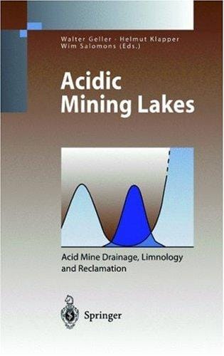 Acidic mining lakes: acid mine drainage, limnology, and reclamation