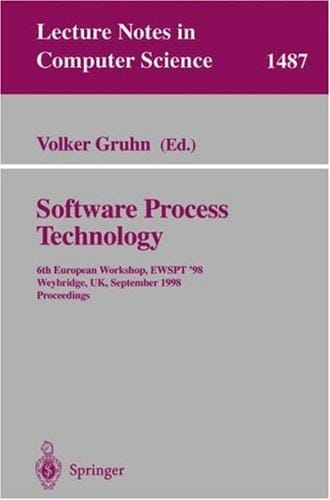 Software Process Technology: 6th European Workshop, Ewspt'98, Weybridge, Uk, September 16-18, 1998 Proceedings (Lecture Notes in Computer Science)