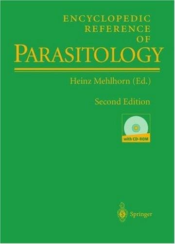 Encyclopedic Reference of Parasitology: Biology, Structure, Function / Diseases, Treatment, Therapy