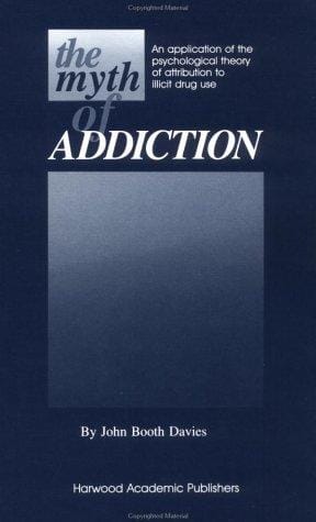 The myth of addiction: an application of the psychological theory of attribution to illicit drug use