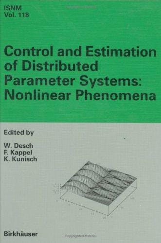 Control and Estimation of Distributed Parameter Systems: Nonlinear Phenomena: International Conference in Vorau (Austria), July 18-24, 1993 (International Series of Numerical Mathematics)