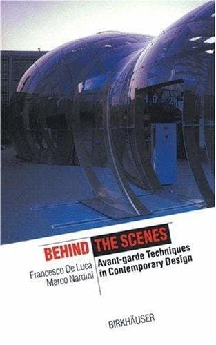 Behind the Scene: Avant-garde techniques in contemporary design