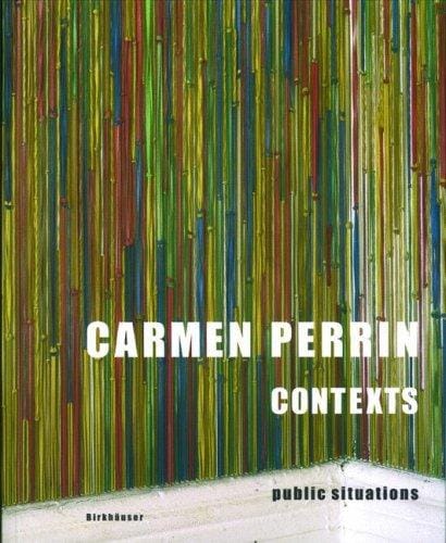 Carmen Perrin - Contexts: Public Situations