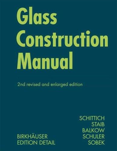 Glass Construction Manual (Construction Manuals (englisch)) (Construction Manuals (englisch))