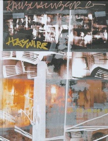 Robert Rauschenberg: haywire : major technological works of the 1960s