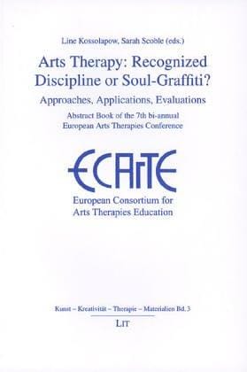 Arts Therapy: Recognized Discipline or Soul-Graffiti?