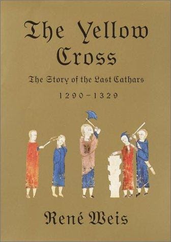The Yellow Cross: The Story of the Last Cathars