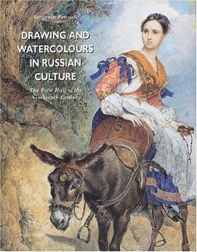 Drawing and Watercolours in Russian Culture: First Half of the 19th Century