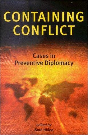Containing Conflict: Cases in Preventative Diplomacy