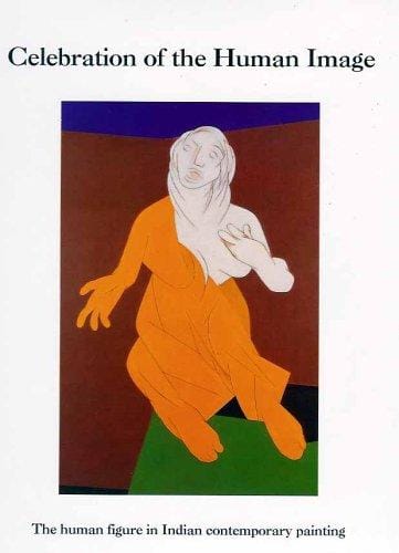 Celebration of the human image: the human figure in Indian contemporary painting