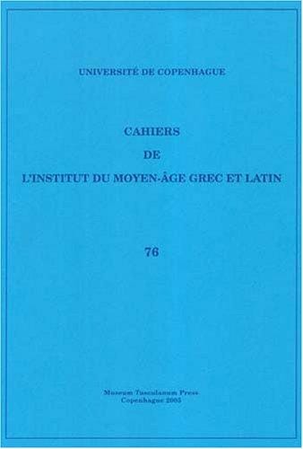 Cahiers De L'institut Du Moyen-age Grec Et Latin