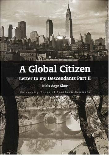 A Global Citizen: Letter to My Descendants Part 2