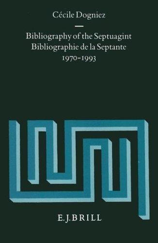 Bibliography of the Septuagint: Bibliographie De LA Septante: (1970-1993 (Supplements to Vetus Testamentum)