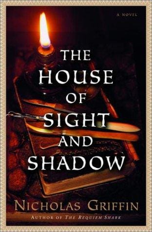 The House of Sight and Shadow: A Novel