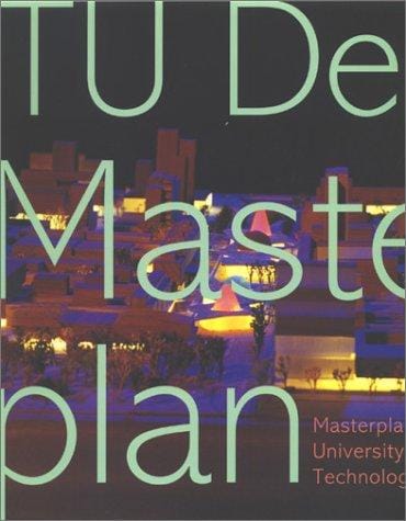 Masterplan: Delft University of Technology