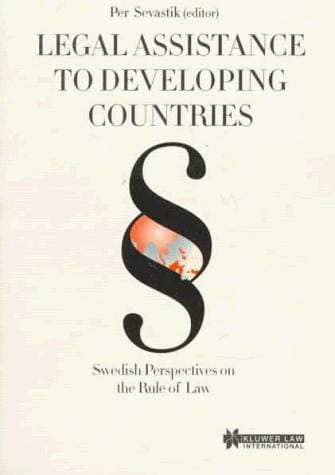 Legal Assistance to Developing Countries:Swedish Perspectives on the Rule of Law