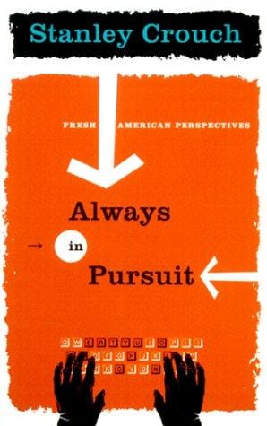 Always in pursuit: fresh American perspectives