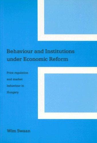 BEHAVIOR AND INSTITUTIONS UNDER ECOMONIC REFORM (Tinbergen Institute Research)