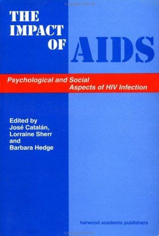 Impact of AIDS: Psychological and Social Aspects of HIV Infection