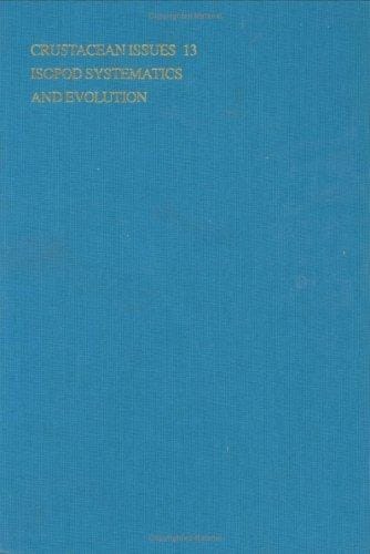 Isopod Systematics and Evolution (Crustacean Issues)