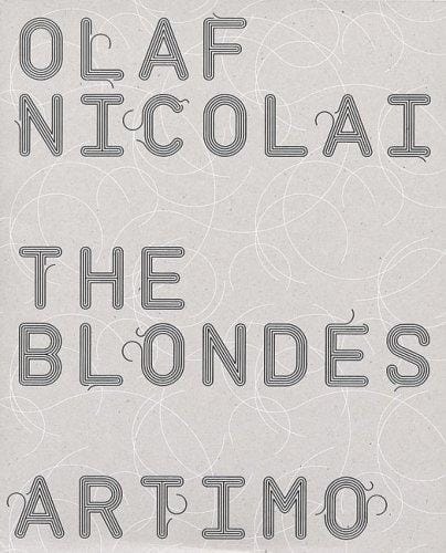 Olaf Nicolai: The Blondes