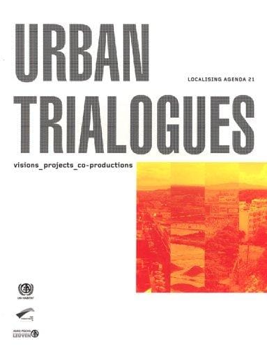 Urban Trialogues: Localising Agenda 21