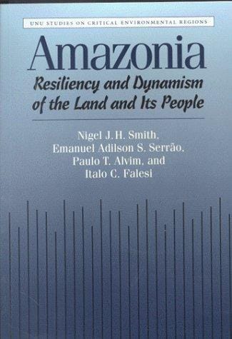 Amazonia: resiliency and dynamism of the land and its people
