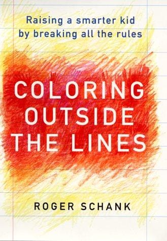 Coloring Outside the Lines: Raising a Smarter Kid by Breaking All the Rules