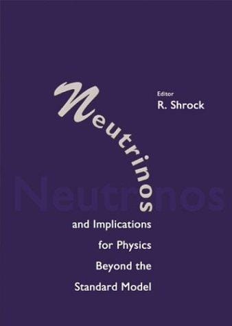 Neutrinos and Implications for Physics Beyond the Standard Model: Stony Brook 11 - 13 October 2002