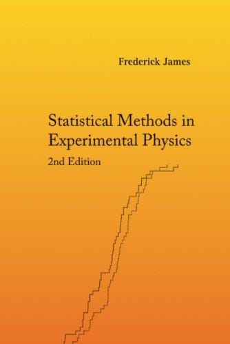 Statistical Methods in Experimental Physics: 2nd Edition