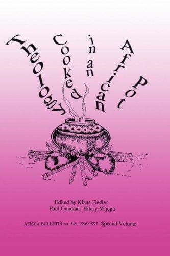 Theology Cooked in an African Pot (Special Publication (Amer Concrete Inst), No 187)