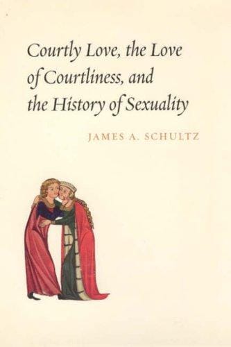 Courtly love, the love of courtliness, and the history of sexuality