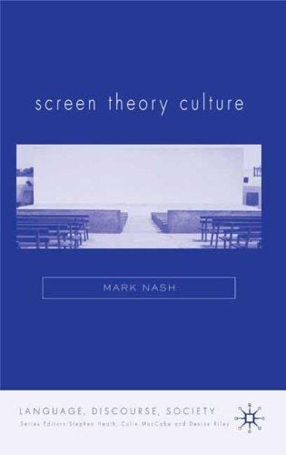 Screen Theory Culture (Language, Discourse, Society)