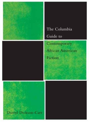The Columbia guide to contemporary African American fiction