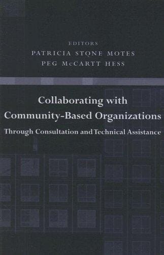 Collaborating with Community-Based Organizations Through Consultation and Technical Assistance