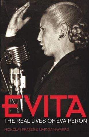 Evita: the real lives of Eva Perón