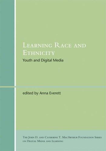 Learning Race and Ethnicity: Youth and Digital Media