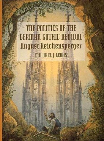 The politics of the German Gothic revival: August Reichensperger